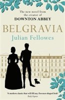 Julian Fellowes - Julian Fellowes's Belgravia, Häftad