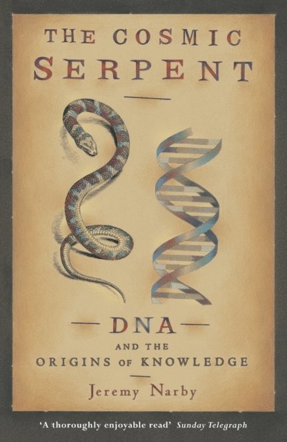 Jeremy Narby - Cosmic Serpent, E-bok