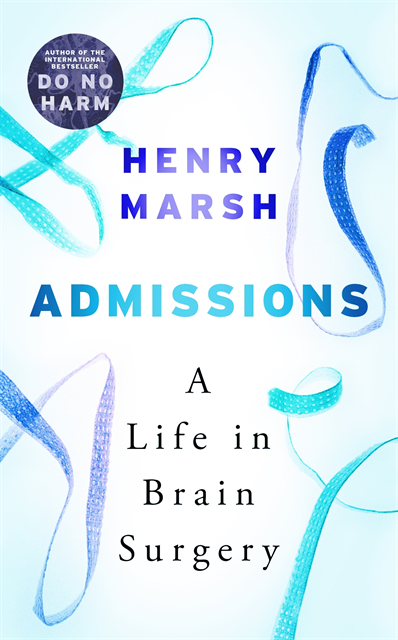 Henry Marsh - Admissions, E-bok