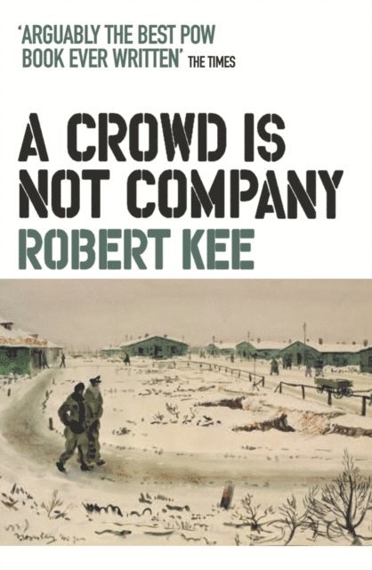 Robert Kee - Crowd Is Not Company, E-bok