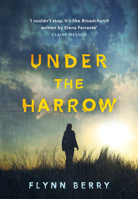 Flynn Berry - Under the Harrow, E-bok