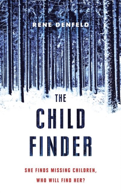 Rene Denfeld - Child Finder, E-bok