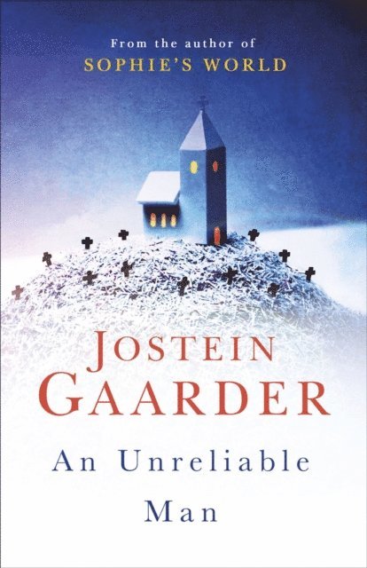 Jostein Gaarder - Unreliable Man, E-bok