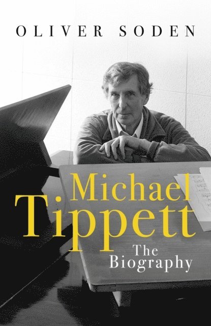 Oliver Soden - Michael Tippett, E-bok
