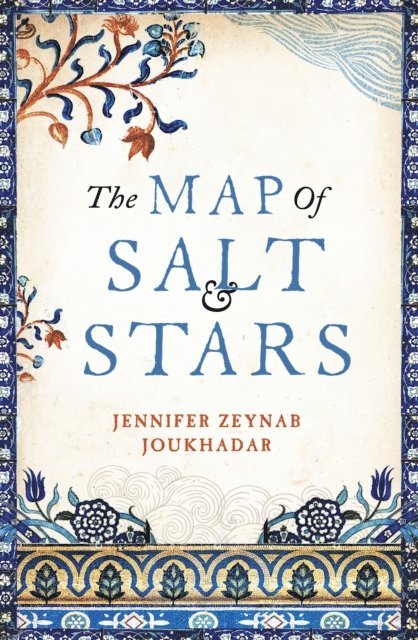 Zeyn Joukhadar - Map of Salt and Stars, E-bok