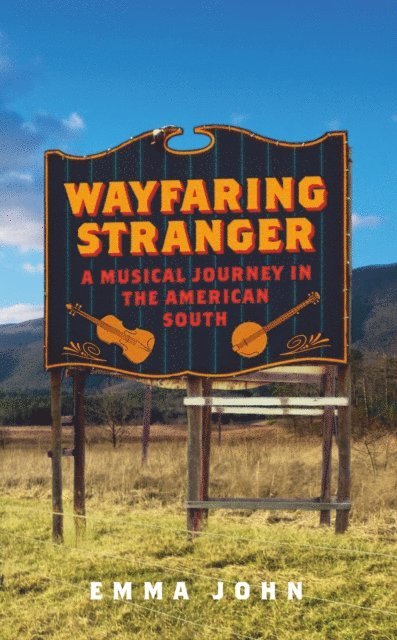 Emma John - Wayfaring Stranger, E-bok