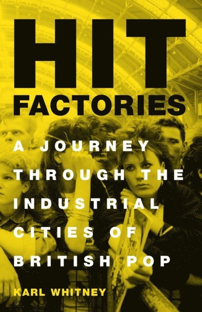 Karl Whitney - Hit Factories, E-bok. Tillgänglighet: Lägg i varukorg