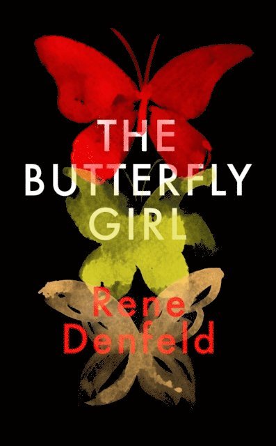 Rene Denfeld - Butterfly Girl, E-bok