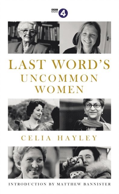 Celia Hayley - Last Word's Uncommon Women, E-bok