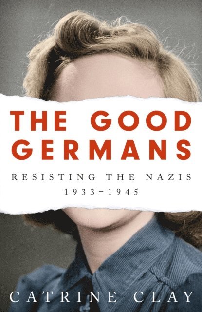 Catrine Clay - Good Germans, E-bok