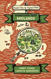 Hometown Tales: Midlands