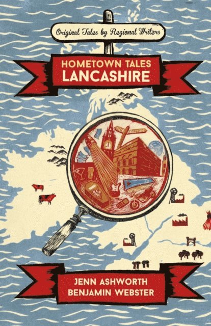 Benjamin Webster, Jenn Ashworth - Hometown Tales: Lancashire, E-bok