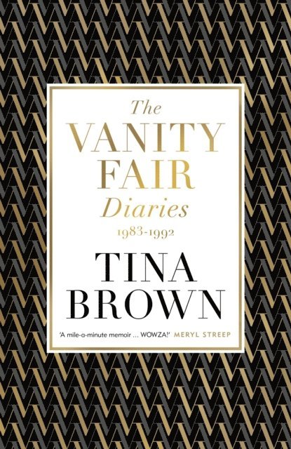Tina Brown - Vanity Fair Diaries: 1983 1992, E-bok