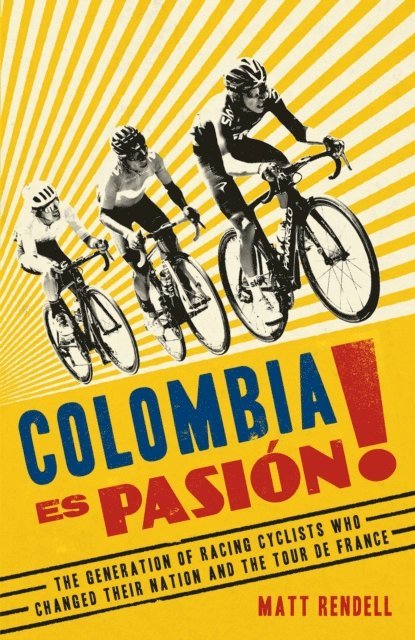 Matt Rendell - Colombia Es Pasion!, E-bok