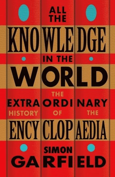 All the Knowledge in the World av Simon Garfield