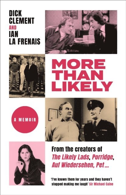 Ian le Frenais, Dick Clement - More Than Likely, E-bok