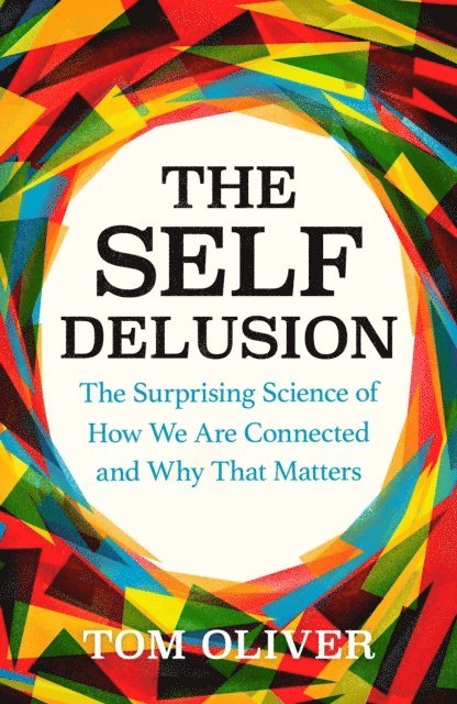 Tom Oliver - Self Delusion, E-bok