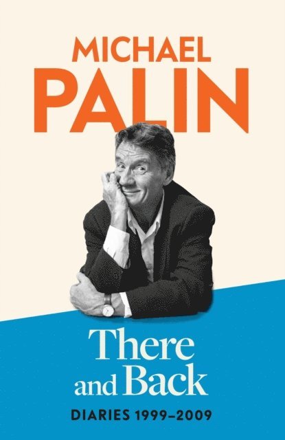 Michael Palin - There and Back, E-bok