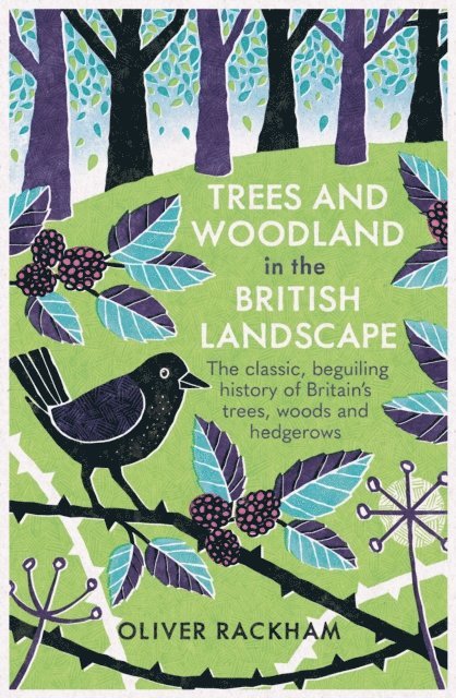 Oliver Rackham - Trees and Woodland in the British Landscape, E-bok