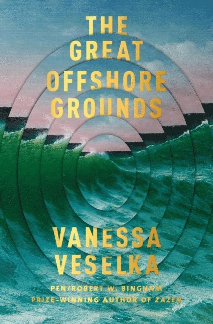 Vanessa Veselka - Great Offshore Grounds, E-bok