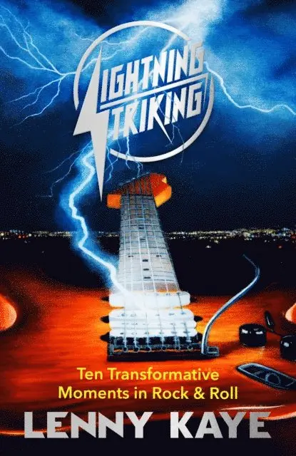 Lenny Kaye - Lightning Striking, E-bok. Tillgänglighet: Lägg i varukorg