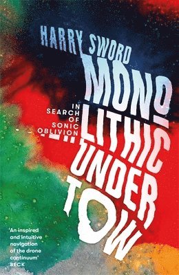 Harry Sword - Monolithic Undertow, Häftad