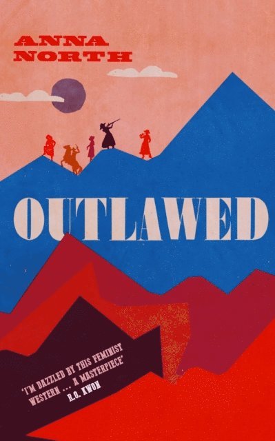 Anna North - Outlawed, E-bok