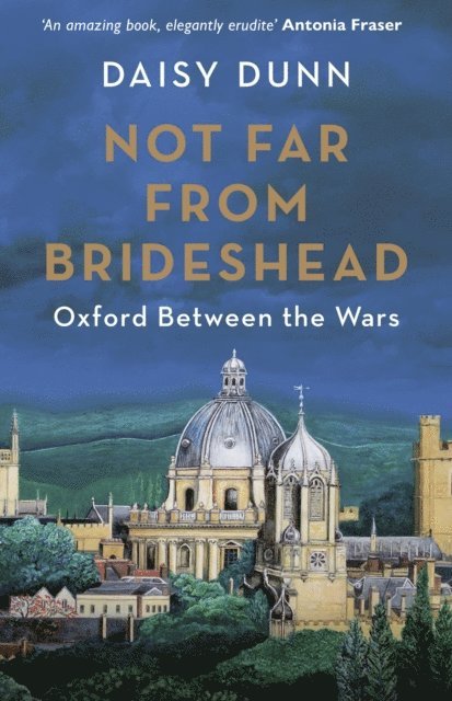 Daisy Dunn - Not Far From Brideshead, E-bok