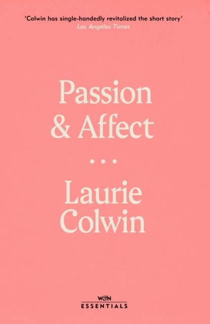 Laurie Colwin - Passion and Affect, E-bok