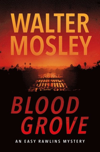 Walter Mosley - Blood Grove, E-bok