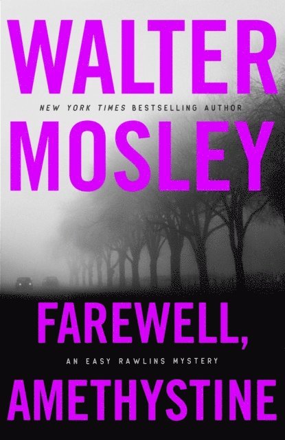 Walter Mosley - Farewell, Amethystine, E-bok