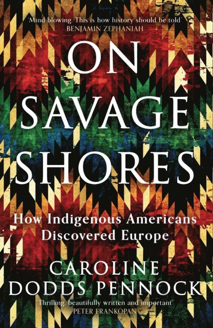Caroline Dodds Pennock - On Savage Shores, E-bok