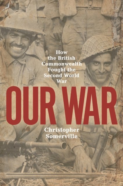 Christopher Somerville - Our War, E-bok