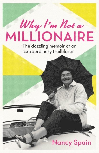 Nancy Spain - Why I'm Not A Millionaire, E-bok