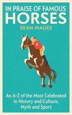 Sean Magee - In Praise of Famous Horses, Häftad