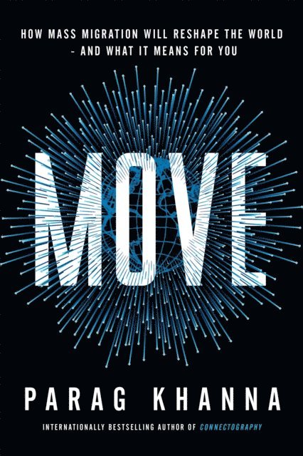 Parag Khanna - Move, E-bok