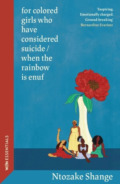 Ntozake Shange - for colored girls who have considered suicide / when the rainbow is enuf, E-bok