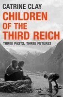 Catrine Clay - Children of the Third Reich, Häftad. Tillgänglighet: Kommande