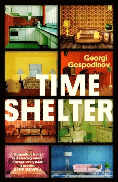 Georgi Gospodinov - Time Shelter, E-bok