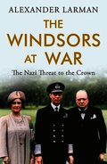 Windsors at War - As seen on Channel 4's Edward vs George