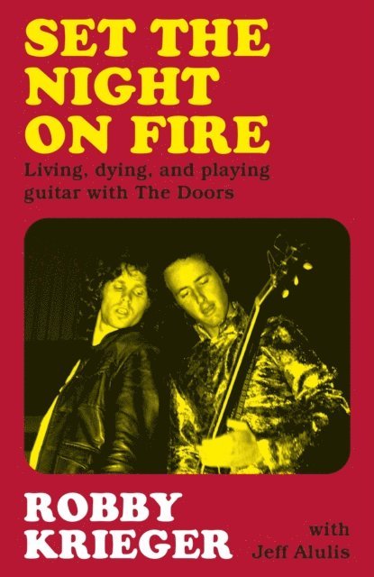 Robby Krieger - Set the Night on Fire, E-bok