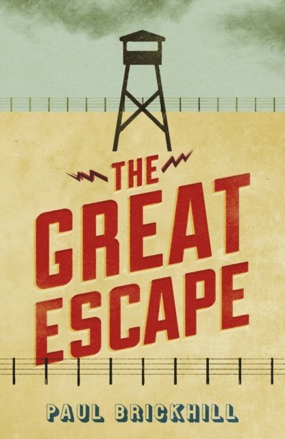 Paul Brickhill - Great Escape, E-bok