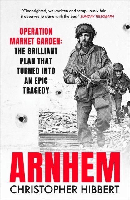 Christopher Hibbert - Arnhem, E-bok