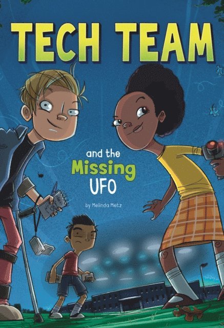 Melinda Metz - Tech Team and the Missing UFO, E-bok