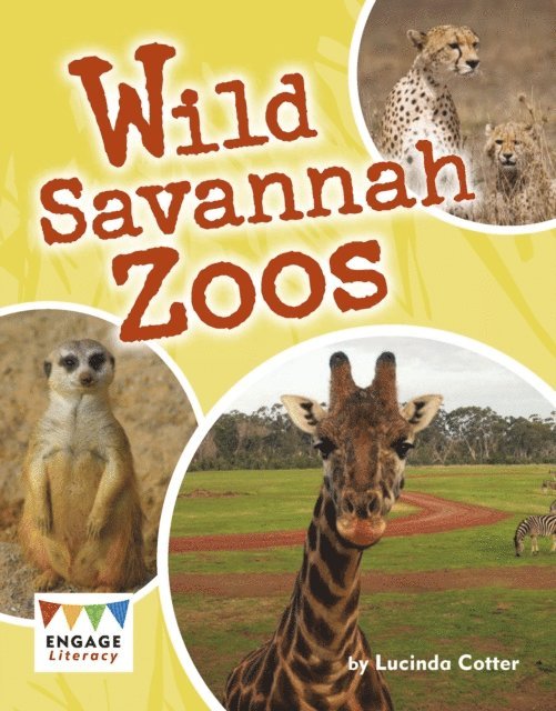 Lucinda Cotter - Wild Savannah Zoos, E-bok