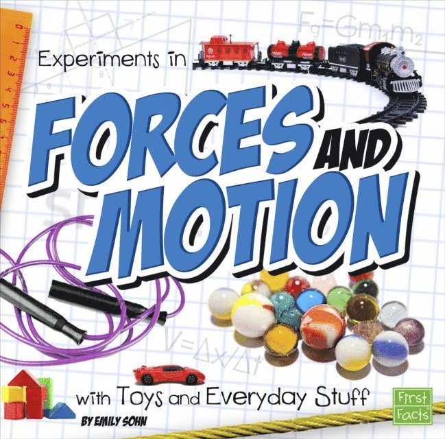 Emily Sohn - Experiments in Forces and Motion with Toys and Everyday Stuff, E-bok