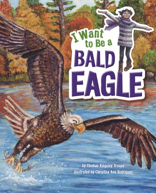 Thomas Kingsley Troupe - I Want to Be a Bald Eagle, E-bok