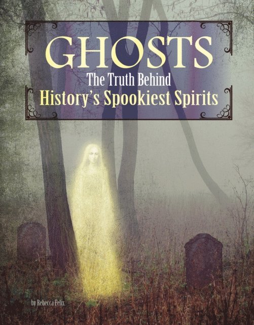 Rebecca Felix - Ghosts, E-bok