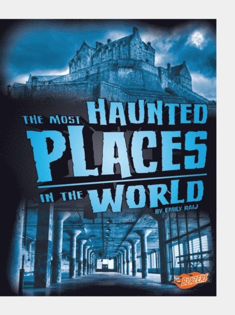 Emily Raij - Most Haunted Places in the World, E-bok