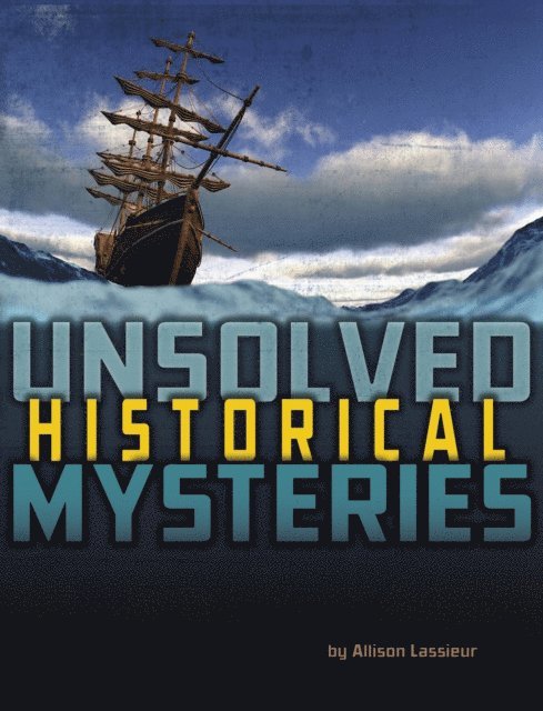 Allison Lassieur - Unsolved Historical Mysteries, E-bok